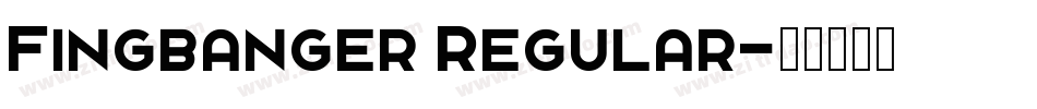 Fingbanger Regular字体转换